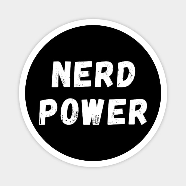 Nerd Power - Power to the Nerd Magnet by Perryfranken